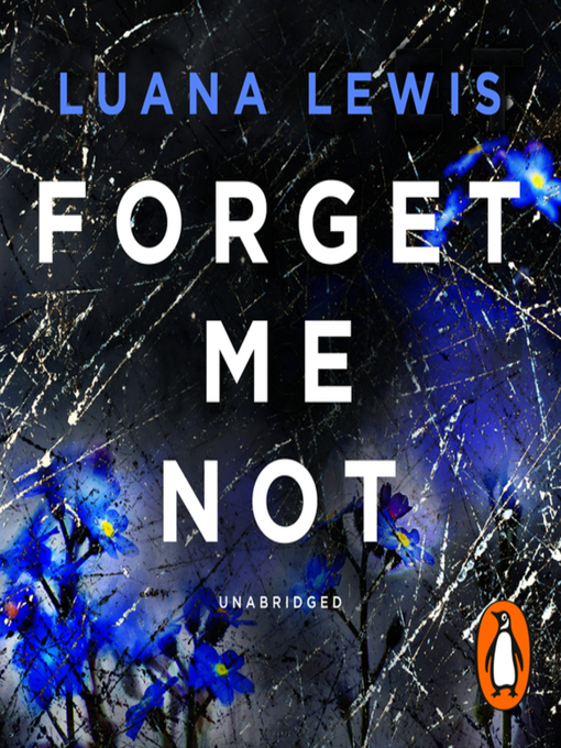 Title details for Forget Me Not by Luana Lewis - Available